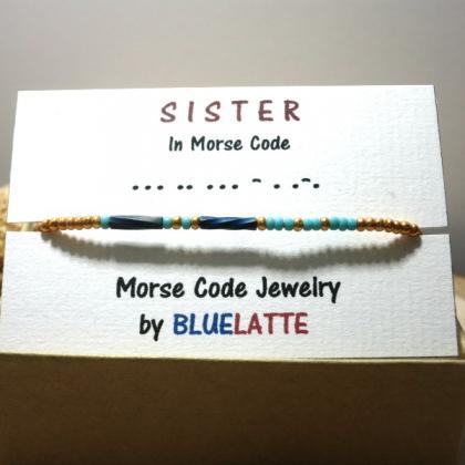 Sister - Morse Code Bracelet, Silk Cord Bracelet..